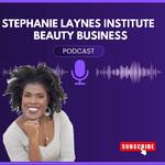 Stephanie Laynes Institute Beauty Business Podcasts