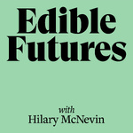 Edible Futures 
