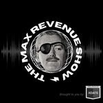 The Max Revenue Show