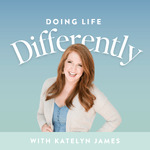 Doing Life Differently