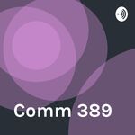 Comm 389