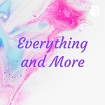 Everything and More