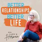 Better Relationships, Better Life