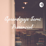 Aprendizaje Semi Presencial 