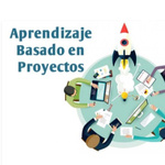 APRENDIZAJE BASADO EN PROYECTOS