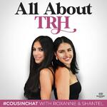 AllAboutTRH Podcast 