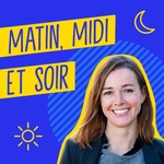 Matin, midi et soir - Management inspirant