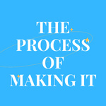 the process of making IT