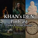 Khan's Den: Turkic and Steppe History