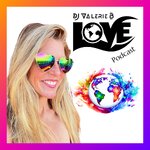 DJ Valerie B LOVE Podcast