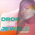 Drop The Jewels Podcast