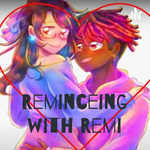 Reminceing with Remi