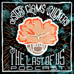 Oysters Clams & Cockles: The Last of Us