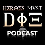 HEROES MUST DIE PODCAST