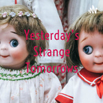 Yesterday's Strange Tomorrows