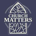 Church Matters