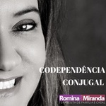 Codependência Conjugal com Romina Miranda