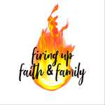Firing Up Faith & Family: Mom Support Community