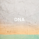 DNA: Becoming Who You Are