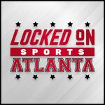 Locked On Sports Atlanta