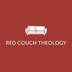 Red Couch Theology