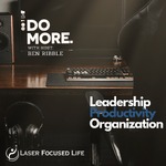 Do More: Leadership, Productivity, Organization
