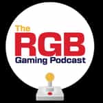The RGB Gaming Podcast Real Gaming Banter
