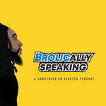 Brolically Speaking Podcast