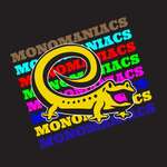 Monomaniacs