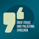 Über Israel und Palästina sprechen 