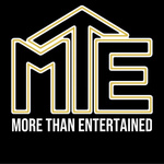 More Than Entertained