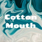 Cotton Mouth