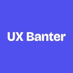 UX Banter