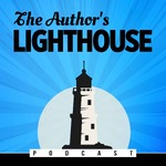 The Author's Lighthouse Podcast: Tips and Tricks for New Writers and Authors