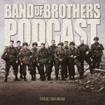 Band Of Brothers Podcast