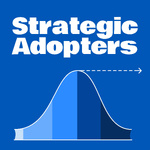 Strategic Adopters
