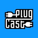 Plugcast