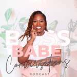 Boss Babe Conversations Podcast