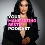 Your Manifesting Bestie Podcast