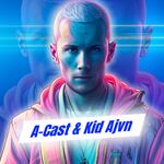 ACAST - Kid Ajvn