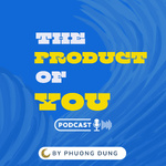 The Product of You