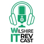 The Wilshire IT RevCast