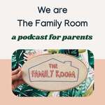 We Are The Family Room