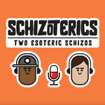 Schizoterics Podcast 