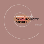 Synchronicity Stories Podcast with Nymphaea