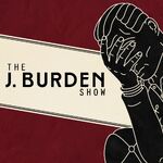 The J. Burden Show