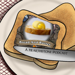 Bread and Butter Hearthstone