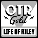 The Life of Riley | Old Time Radio