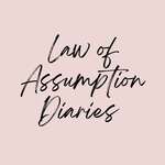 Law of Assumption Diaries