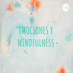 EMOCIONES Y MINDFULNESS